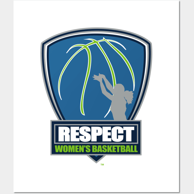 Respect Women's Basketball Wall Art by R.W.B